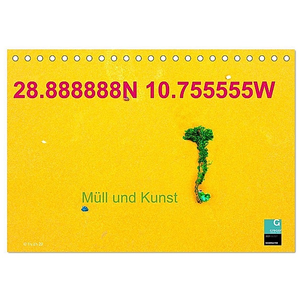 28.888888N 10.755555W Müll und Kunst (Tischkalender 2025 DIN A5 quer), CALVENDO Monatskalender, Calvendo, Fru.ch