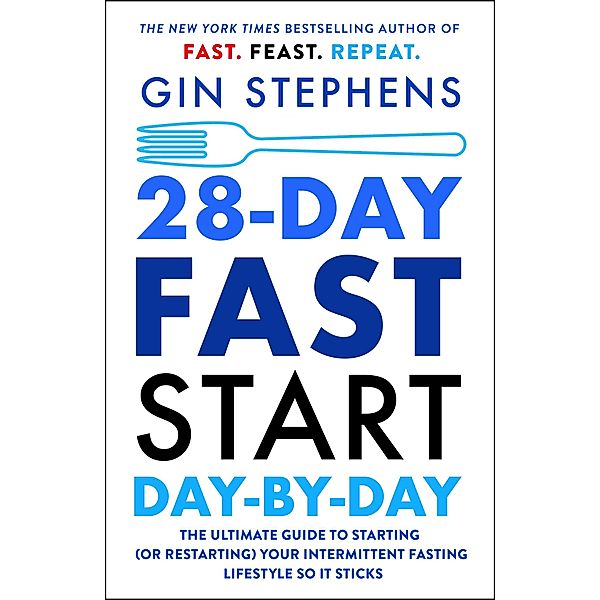 28-Day FAST Start Day-by-Day, Gin Stephens