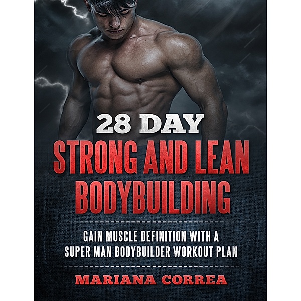 28 Day Strong and Lean Bodybuilding, Mariana Correa