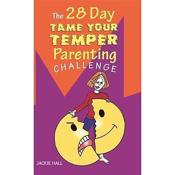 28 Day Tame Your Temper Parenting Challenge, Jackie Hall