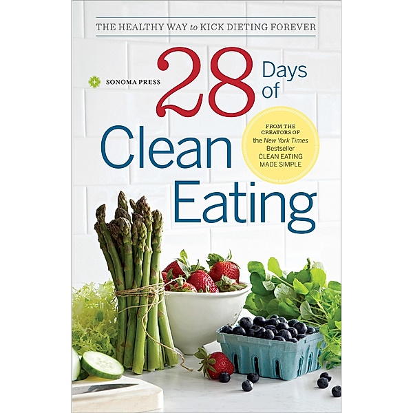 28 Days of Clean Eating, Sonoma Press