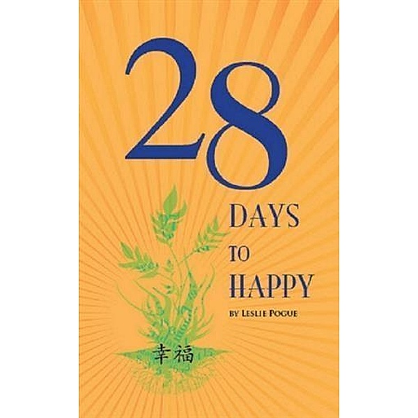 28 Days to Happy, Leslie Pogue