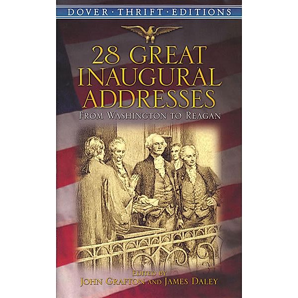 28 Great Inaugural Addresses