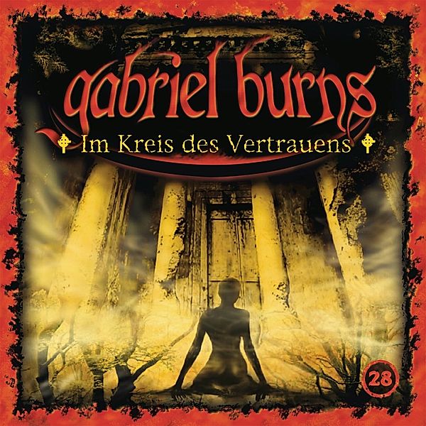 28/Im Kreis Des Vertrauens (Remastered Edition), Gabriel Burns