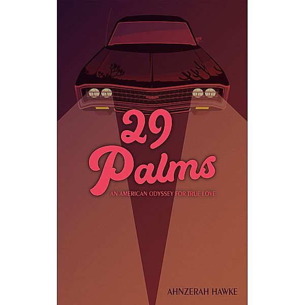 29 Palms: An American Odyssey for True Love, Ahnzerah Hawke