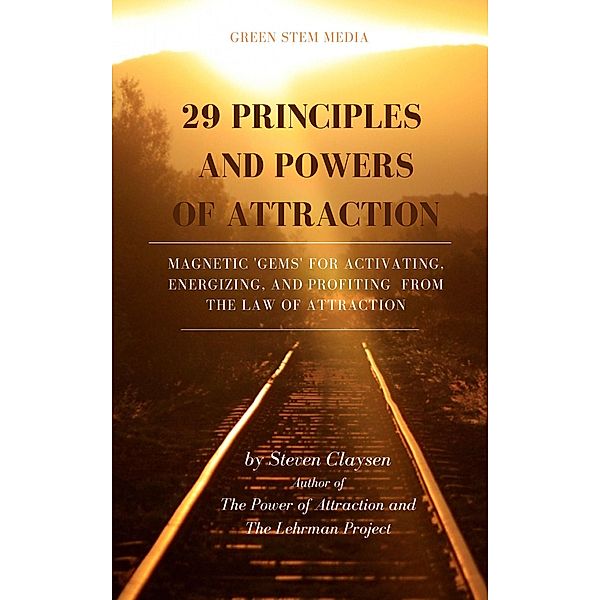 29 Principles and Powers of Attraction, Steven Claysen