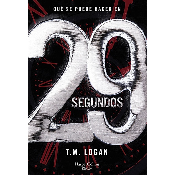 29 segundos / Suspense/Thriller, T. M. Logan