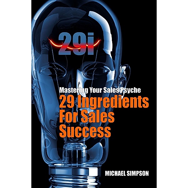 29i: 29 Ingredients For Sales Success, Michael Simpson
