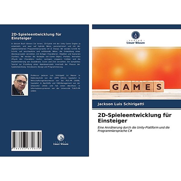 2D-Spieleentwicklung für Einsteiger, Jackson Luis Schirigatti