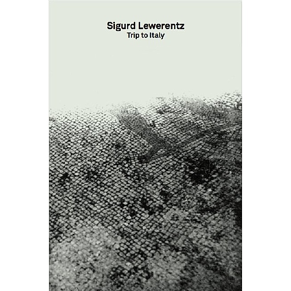 2G Essays / Sigurd Lewerentz. Trip to Italy