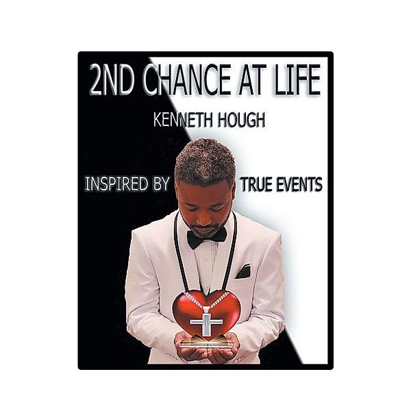 2nd Chance at Life, Kenneth Hough