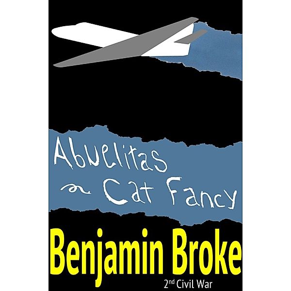 2nd Civil War: Abuelitas / Cat Fancy, Benjamin Broke