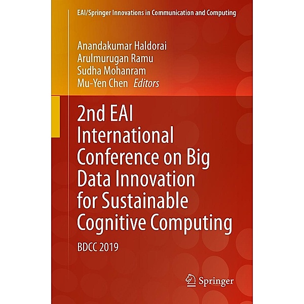 2nd EAI International Conference on Big Data Innovation for Sustainable Cognitive Computing / EAI/Springer Innovations in Communication and Computing