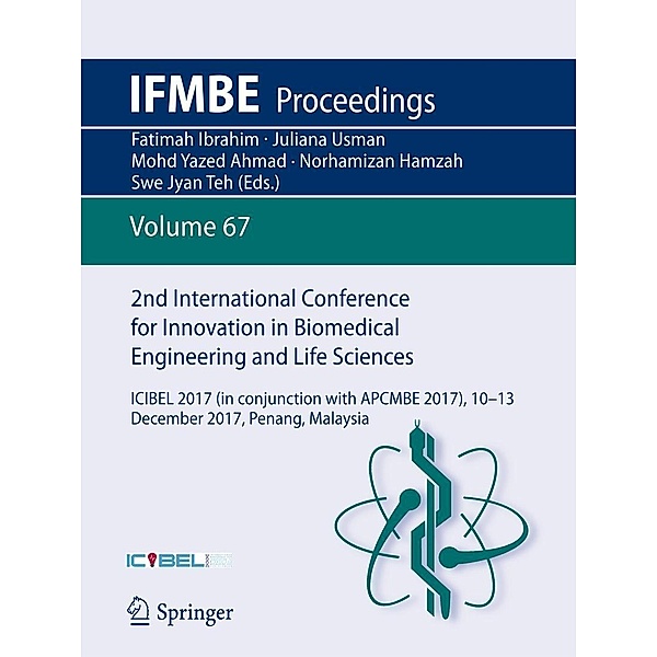 2nd International Conference for Innovation in Biomedical Engineering and Life Sciences / IFMBE Proceedings Bd.67