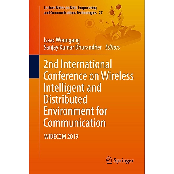 2nd International Conference on Wireless Intelligent and Distributed Environment for Communication / Lecture Notes on Data Engineering and Communications Technologies Bd.27