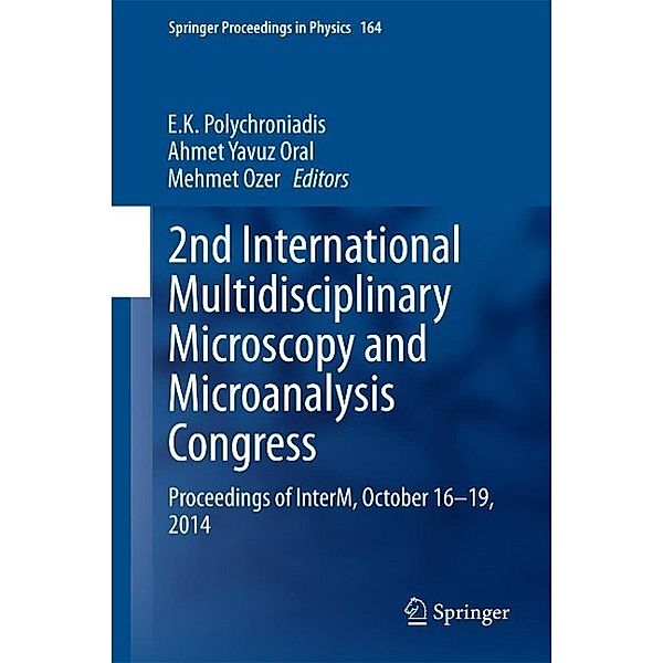 2nd International Multidisciplinary Microscopy and Microanalysis Congress / Springer Proceedings in Physics Bd.164