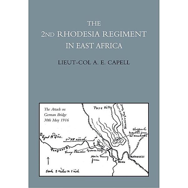 2nd Rhodesia Regiment in East Africa / Andrews UK, Lieut-Col A. E. Capell