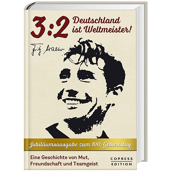 3:2 - Deutschland ist Weltmeister, Fritz Walter