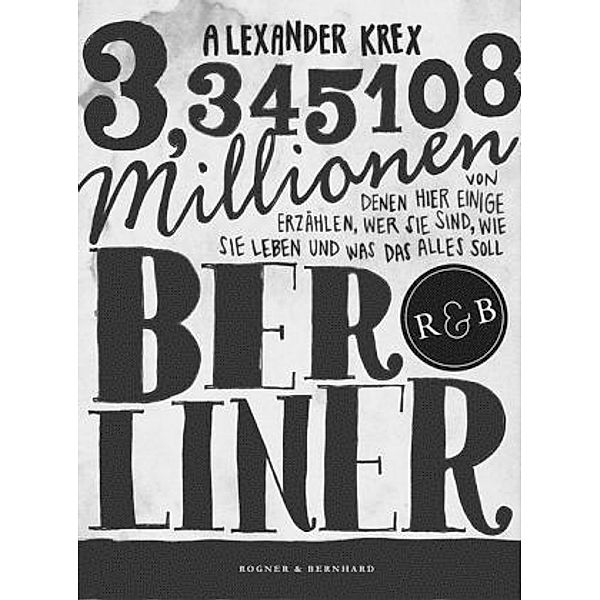 3,345108 Millionen Berliner, Alexander Krex