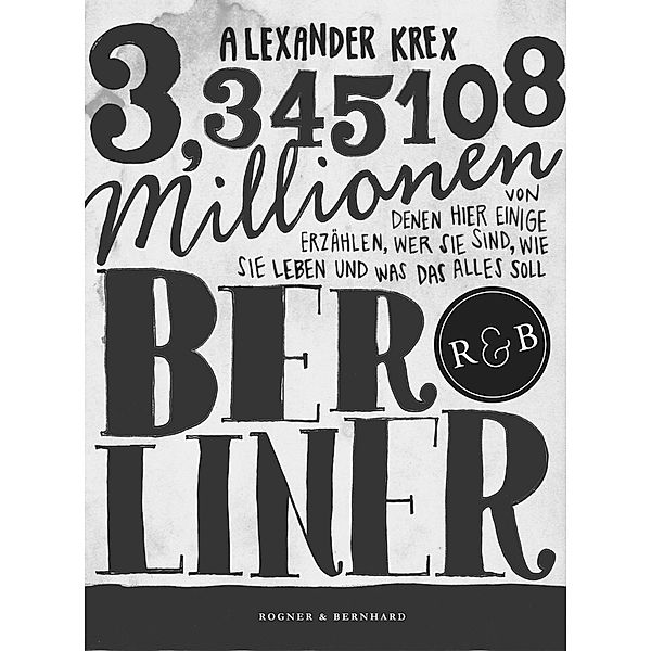 3,345108 Millionen Berliner, Alexander Krex