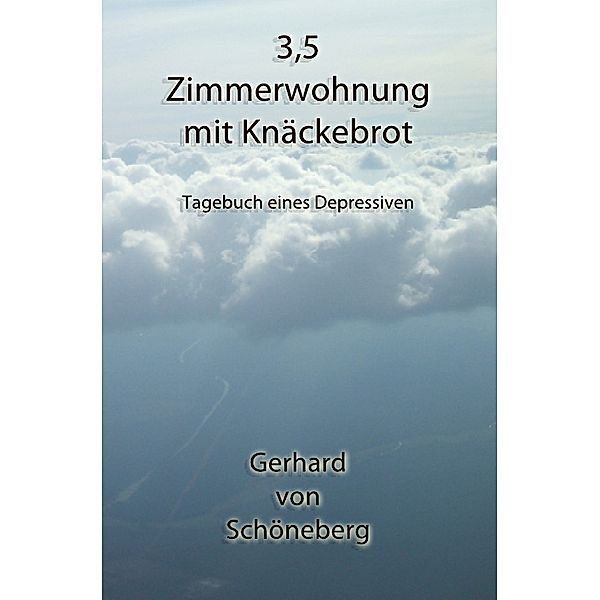 3,5 Zimmerwohnung mit Knäckebrot, Gerhard von Schöneberg