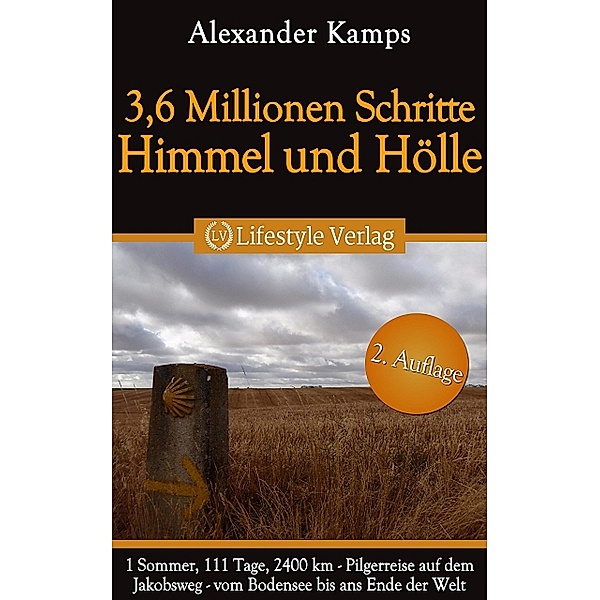3,6 Millionen Schritte Himmel & Hölle, Alexander Kamps