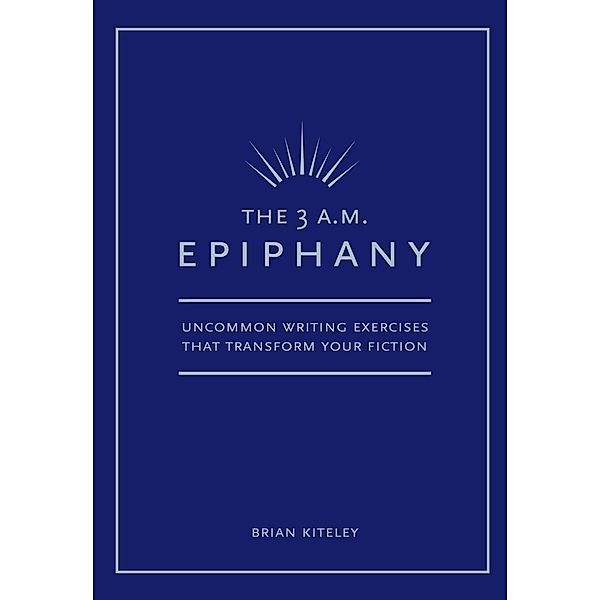 3 AM Epiphany, Brian Kiteley
