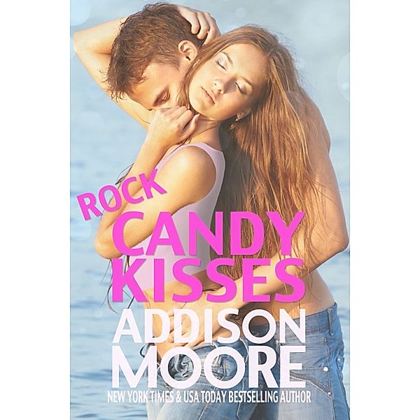 3:AM Kisses: Rock Candy Kisses, Addison Moore