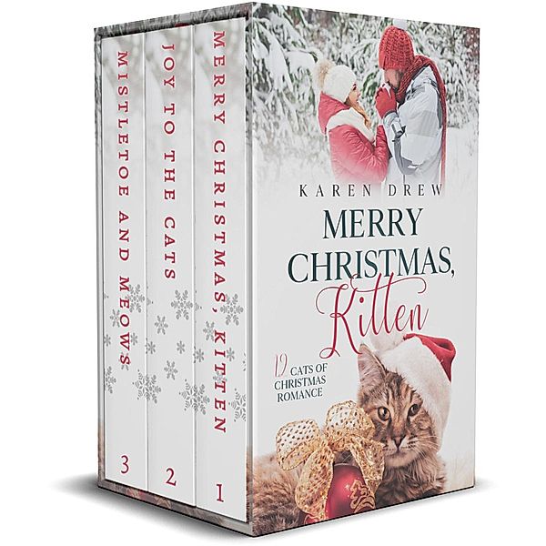 3 Book Set: Merry Christmas, Kitten, Joy to the Cats, Mistletoe and Meows (12 Cats of Christmas Romance Series) / 12 Cats of Christmas Romance Series, Karen Drew