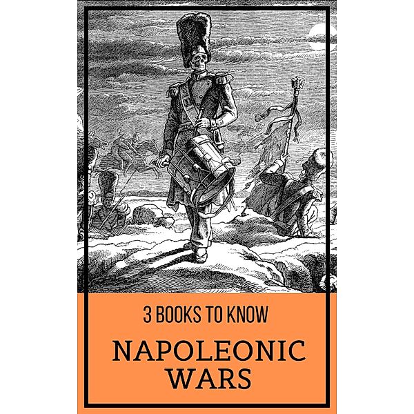 3 books to know: 35 3 books to know: Napoleonic Wars, Leo Tolstoy, Joseph Conrad, Stendhal