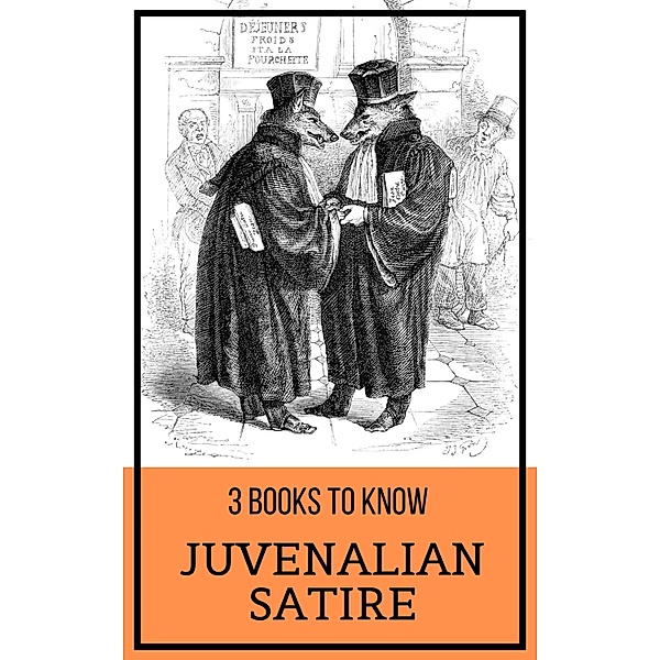 3 books to know: 52 3 books to know: Juvenalian Satire, Jonathan Swift, Voltaire, Lord Byron