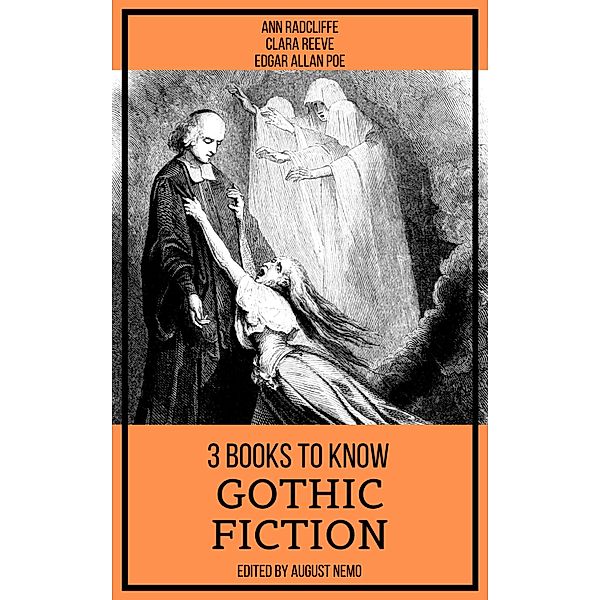 3 books to know Gothic Fiction / 3 books to know Bd.42, Ann Radcliffe, Edgar Allan Poe, Clara Reeve, August Nemo