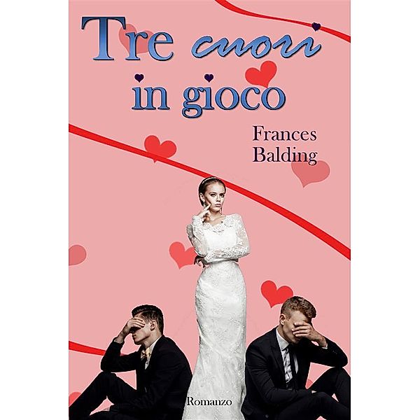 3 cuori in gioco, Frances Balding