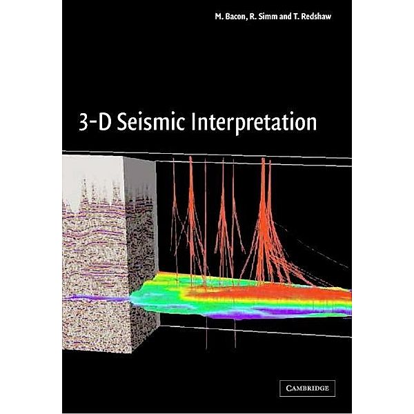 3-D Seismic Interpretation, M. Bacon