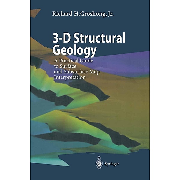 3-D Structural Geology, Richard H. Groshong