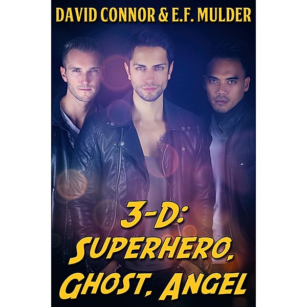 3-D: Superhero, Ghost, Angel / JMS Books LLC, David Connor