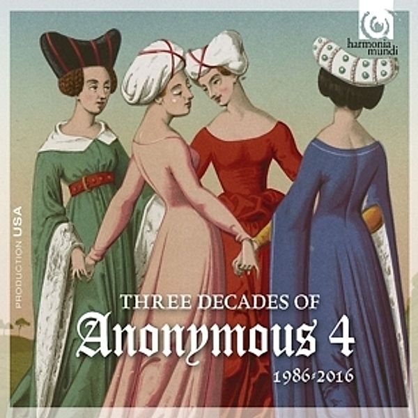 3 Decades Of Anonymous 4: 1986-2016, Anonymous 4