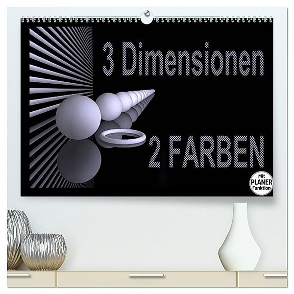 3 Dimensionen - 2 Farben (hochwertiger Premium Wandkalender 2025 DIN A2 quer), Kunstdruck in Hochglanz, Calvendo, IssaBild