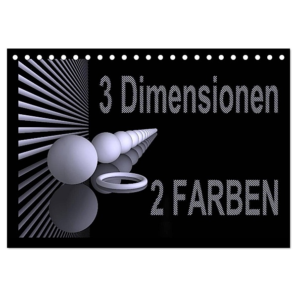 3 Dimensionen - 2 Farben (Tischkalender 2024 DIN A5 quer), CALVENDO Monatskalender, IssaBild