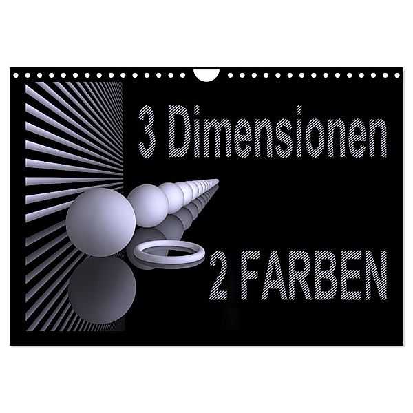 3 Dimensionen - 2 Farben (Wandkalender 2024 DIN A4 quer), CALVENDO Monatskalender, IssaBild