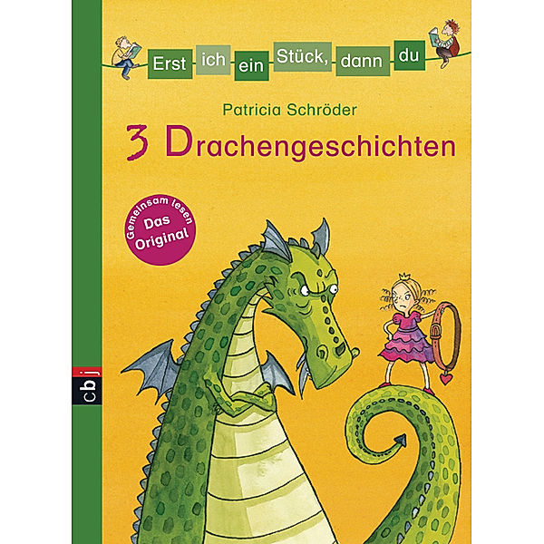 3 Drachengeschichten / Erst ich ein Stück, dann du. Themenbände Bd.4, Patricia Schröder