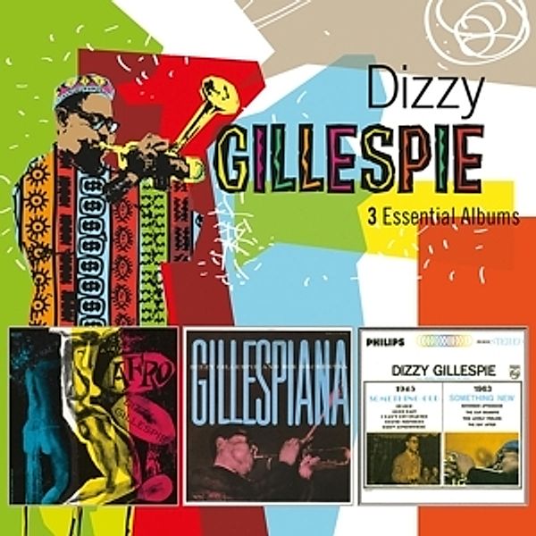 3 Essential Albums, Dizzy Gillespie