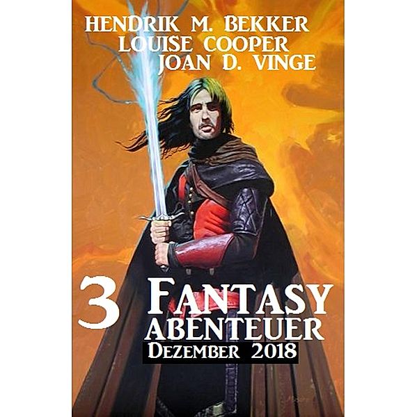 3 Fantasy Abenteuer Dezember 2018, Hendrik M. Bekker, Louise Cooper, Joan D. Vinge