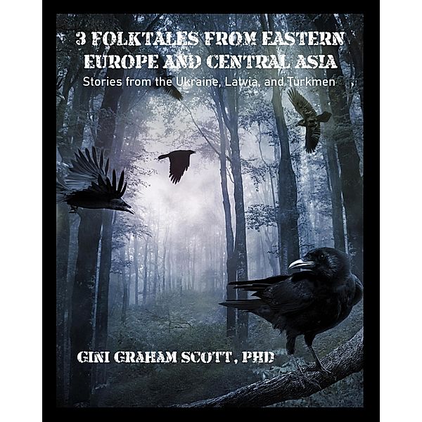 3 Folktales from Eastern Europe and Central Asia, Gini Graham Scott