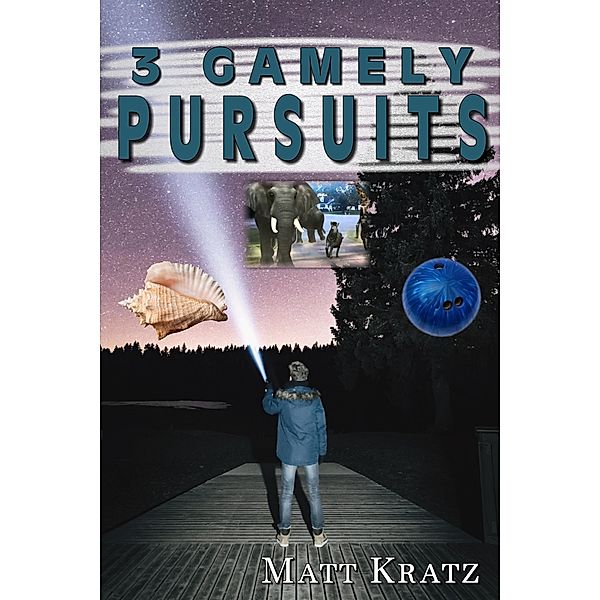 3 Gamely Pursuits, Matt Kratz