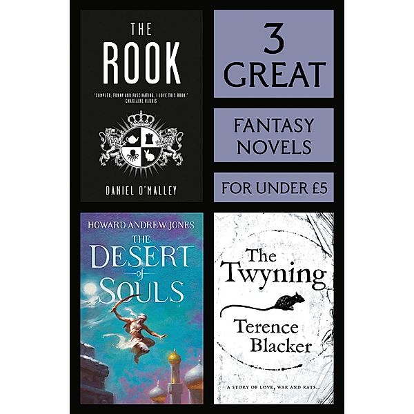 3 Great Fantasy Novels, Daniel O'Malley, Howard Andrew Jones, Terence Blacker