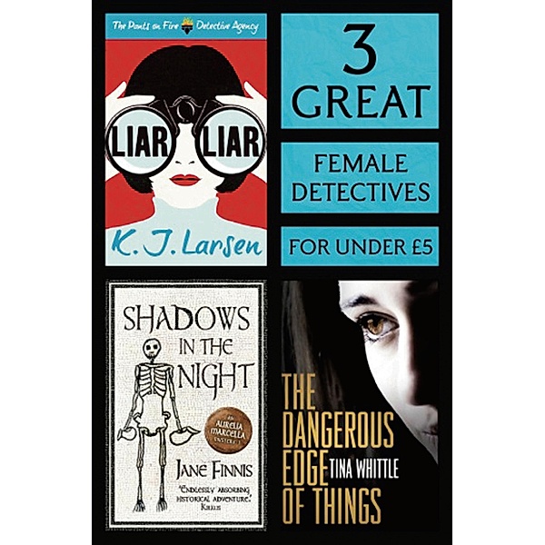 3 Great Female Detectives, K. J. Larsen, Tina Whittle, Jane Finnis