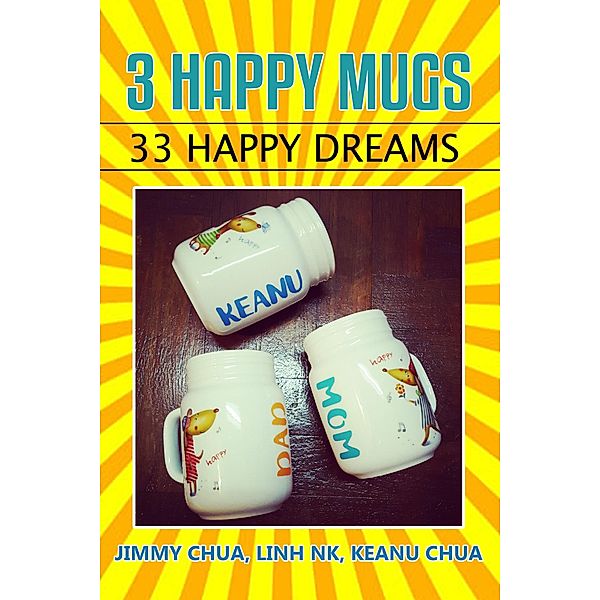 3 HAPPY MUGS / eBookIt.com, Jimmy Chua, Linh Nk