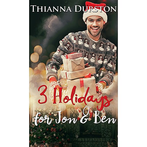 3 Holidays for Jon & Ben, Thianna Durston