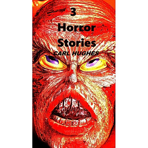 3 Horror Stories, Carl Hughes